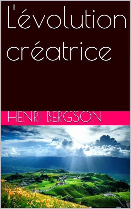 Cover of the book L'évolution créatrice by Henri Bergson, NA
