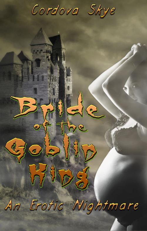 Cover of the book Bride of the Goblin King by Cordova Skye, Burning Lotus Press