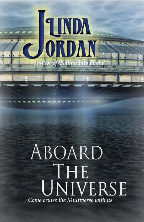 Cover of the book Aboard the Universe by Linda Jordan, Metamorphosis Press