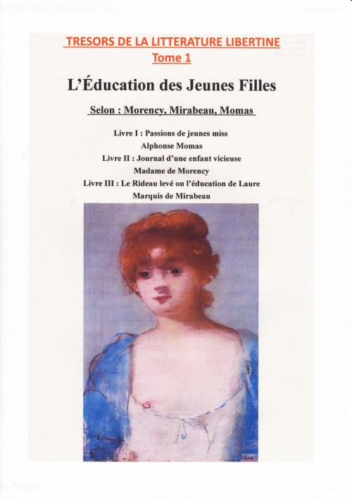 Cover of the book L'EDUCATION DES JEUNES FILLES by MADAME DE MORENCY, MARQUIS DE MIRABEAU, ALPHONSE MOMAS, GV
