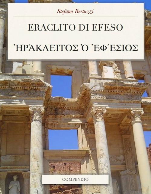 Cover of the book Eraclito d'Efeso by Stefano Bertuzzi, ePubbud