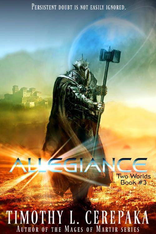 Cover of the book Allegiance by Timothy L. Cerepaka, Annulus Publishing