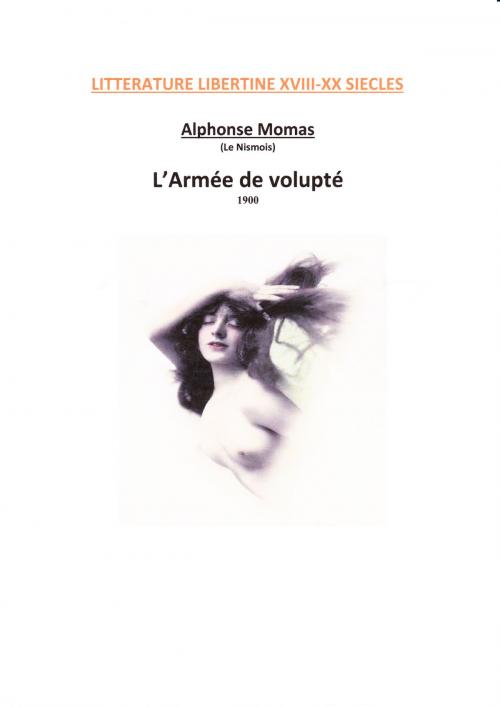Cover of the book L'ARMEE DE VOLUPTE by ALPHONSE MOMAS, GV