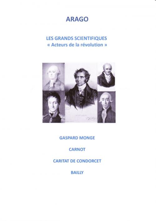 Cover of the book LES GRANDS SCIENTIFIQUES by FRANCOIS ARAGO, GV