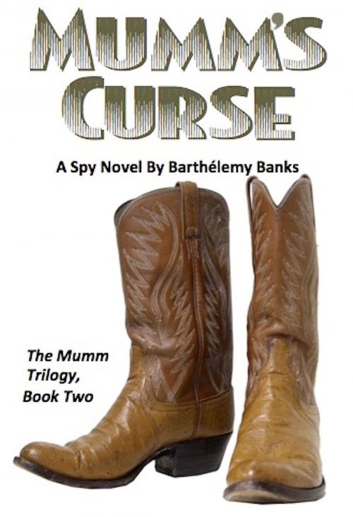 Cover of the book Mumm's Curse by Barthélemy Banks, Absolutely Amazing Ebooks