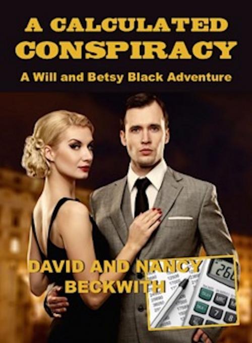 Cover of the book A Calculated Conspiracy by David Beckwith, Nancy Beckwith, Absolutely Amazing Ebooks