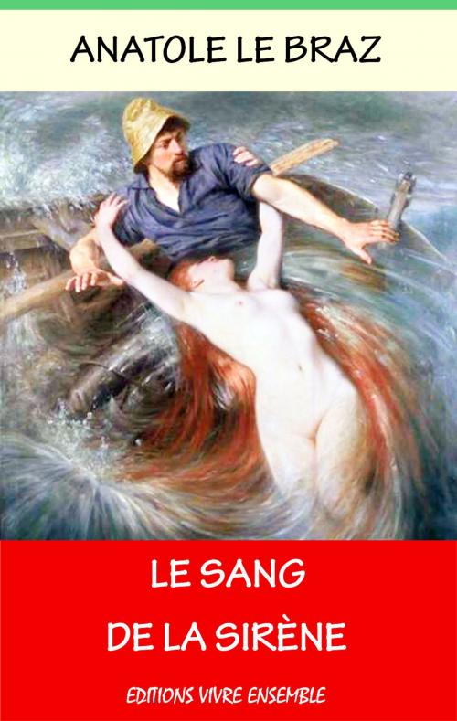 Cover of the book Le Sang de la Sirène by Anatole Le Braz, Editions Vivre Ensemble