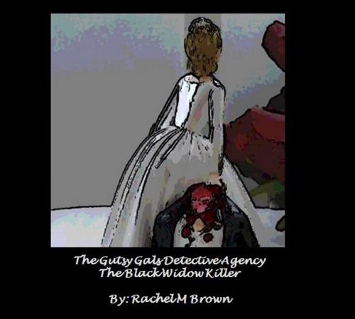 Cover of the book The Gutsy Gals Detective Agency by Rachel Brown, Rachel Brown