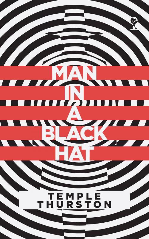 Cover of the book Man in a Black Hat by Temple Thurston, Valancourt Books