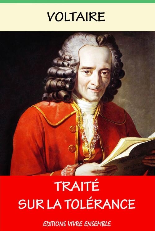 Cover of the book Traité sur la Tolérance by Voltaire, Editions Vivre Ensemble