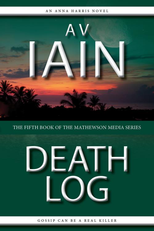 Cover of the book Death Log by AV Iain, DIB Books