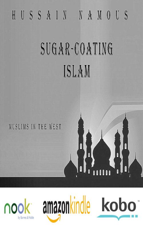Cover of the book Sugar-Coating Islam by Hussain Namous, Hussain Namous