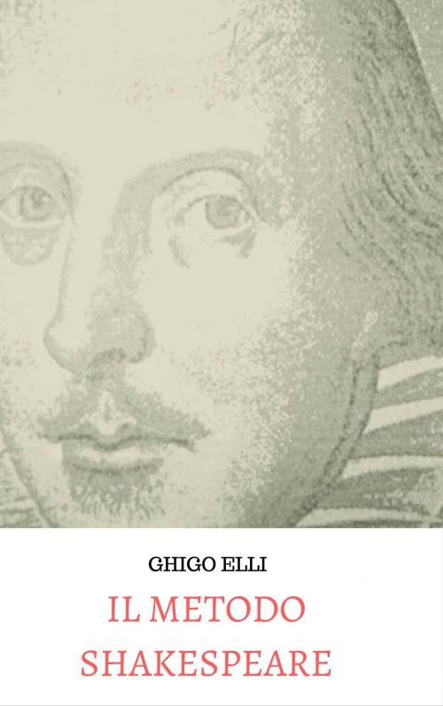 Cover of the book IL METODO SHAKESPEARE by GHIGO ELLI, KOBO