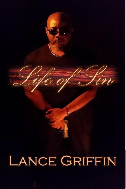 Cover of the book Life of Sin by Lance Griffin, Lance Griffin
