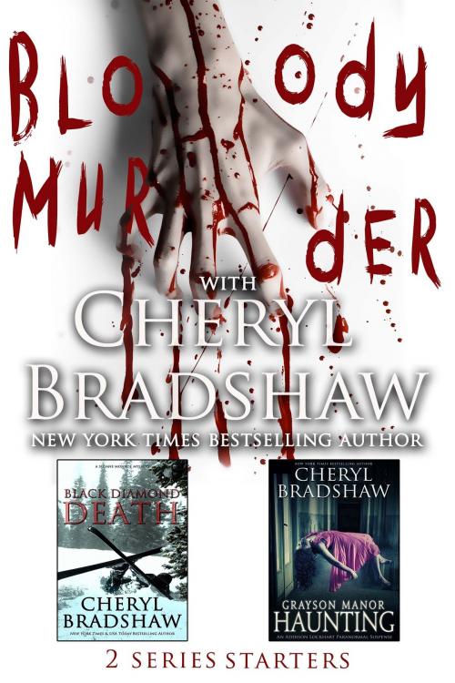 Cover of the book Bloody Murder by Cheryl Bradshaw, Pixie Publishing