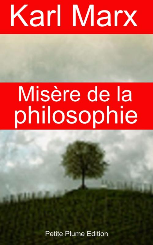 Cover of the book Misère de la philosophie by Karl Marx, Petite Plume Edition
