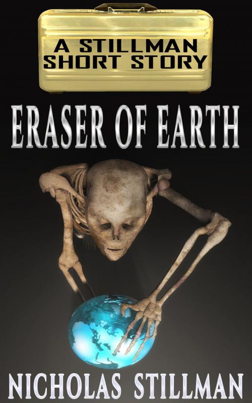 Cover of the book Eraser of Earth by Nicholas Stillman, Stillman Sci-Fi