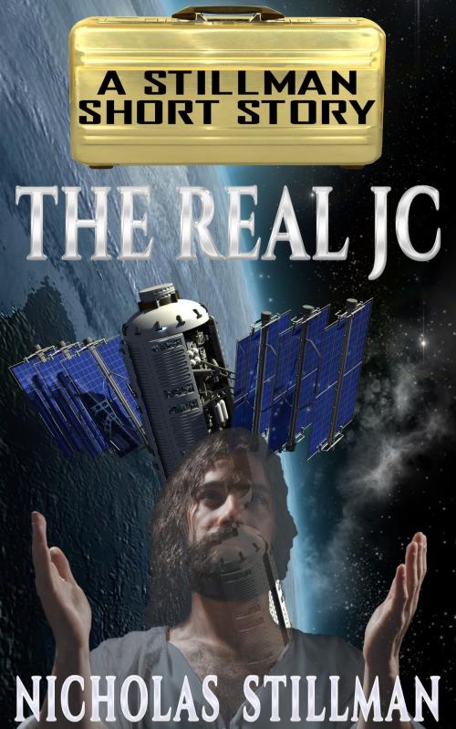 Cover of the book The Real JC by Nicholas Stillman, Stillman Sci-Fi