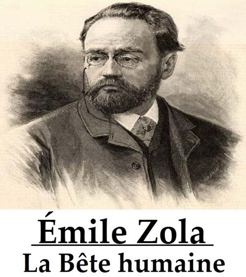 Cover of the book La Bête humaine by Émile Zola, Consumer Oriented Ebooks Publisher