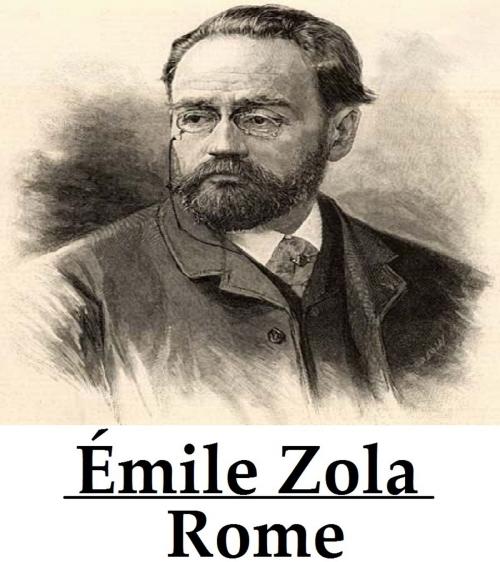 Cover of the book Rome by Émile Zola, Consumer Oriented Ebooks Publisher
