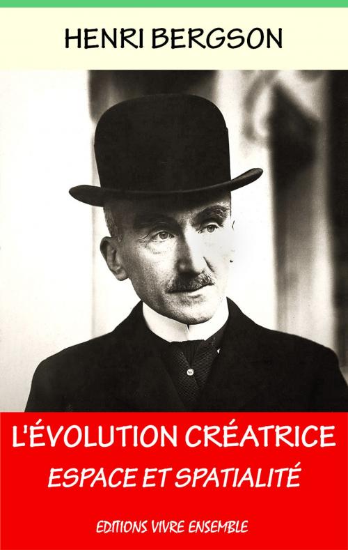 Cover of the book L'Evolution Créatrice by Henri Bergson, Editions Vivre Ensemble