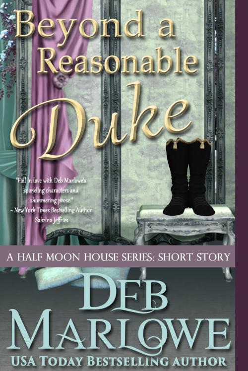 Cover of the book Beyond a Reasonable Duke by Deb Marlowe, Deb Marlowe