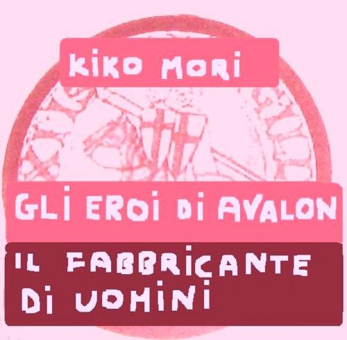 Cover of the book GLI EROI DI AVALON by KIKO MORI, KOBO
