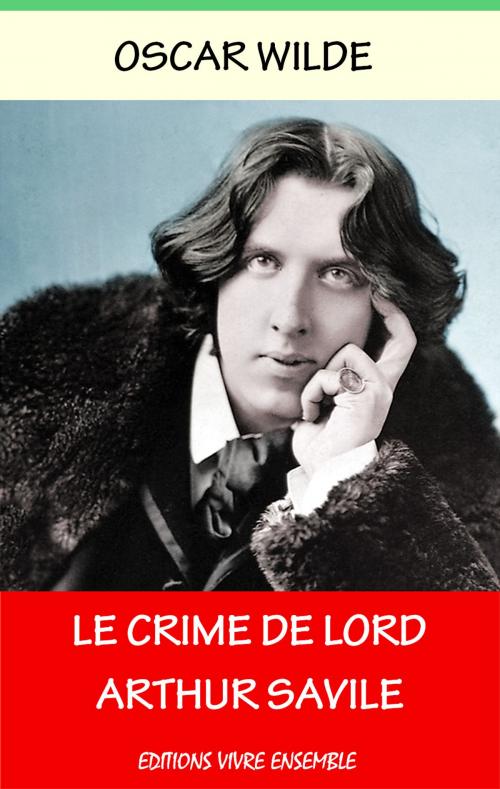 Cover of the book Le Crime de Lord Arthur Savile by Oscar Wilde, Editions Vivre Ensemble