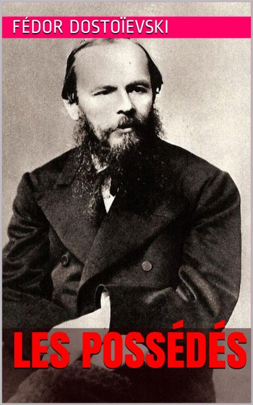 Cover of the book Les Possédés by Fédor Dostoïevski, PRB