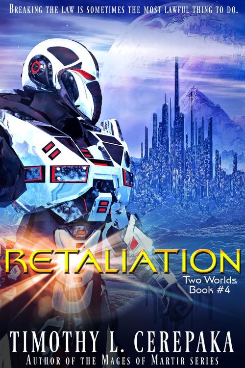 Cover of the book Retaliation by Timothy L. Cerepaka, Annulus Publishing