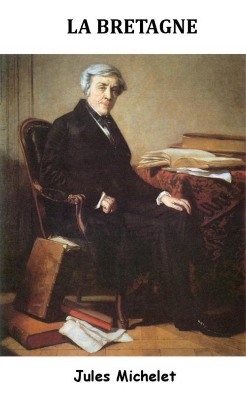 Cover of the book La Bretagne by Jules Michelet, KKS