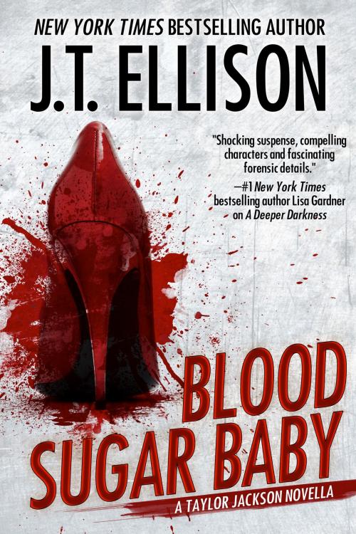 Cover of the book Blood Sugar Baby by J.T. Ellison, Two Tales Press