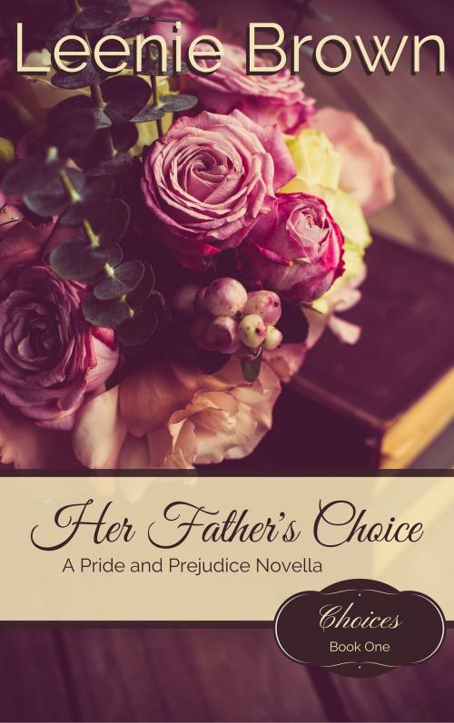 Cover of the book Her Father's Choice by Leenie Brown, Leenie B Books