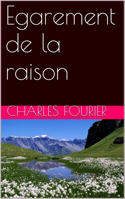 Cover of the book Egarement de la raison by Charles Fourier, NA