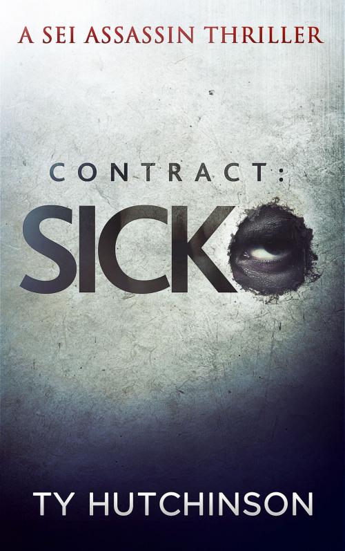 Cover of the book Contract: Sicko by Ty Hutchinson, Ty Hutchinson