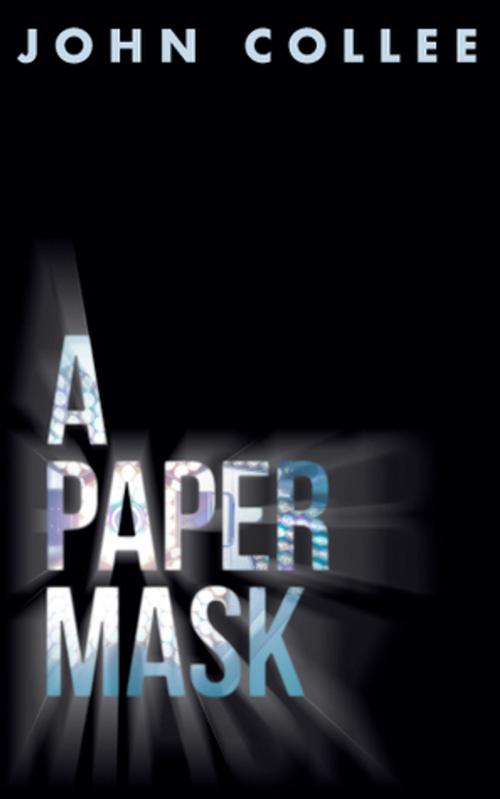 Cover of the book A Paper Mask by John Collee, DeWinter Snow
