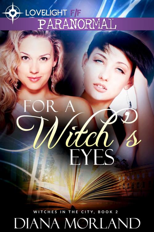 Cover of the book For a Witch's Eyes by Diana Morland, LoveLight Press