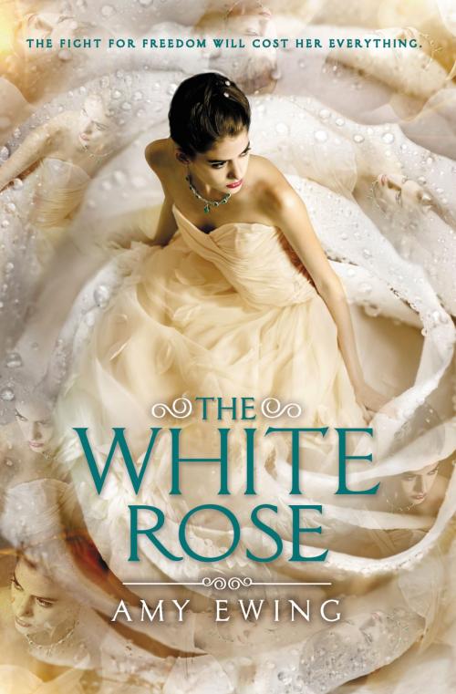 Cover of the book The White Rose by Amy Ewing, HarperTeen