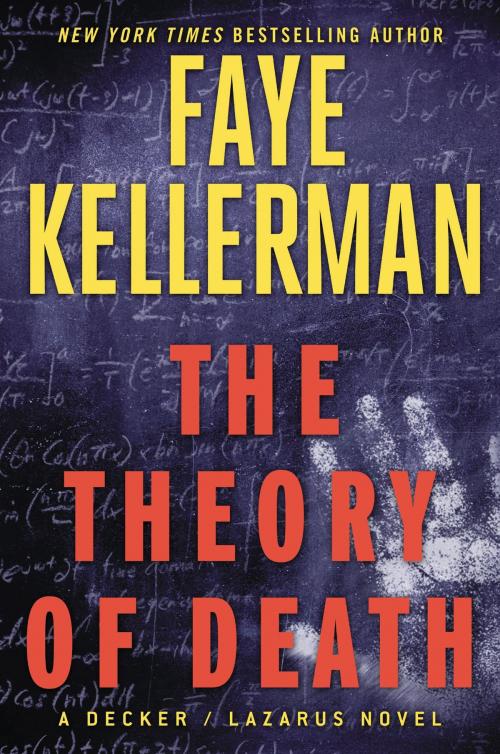 Cover of the book The Theory of Death by Faye Kellerman, William Morrow