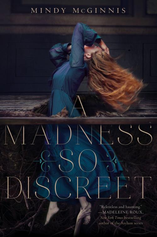 Cover of the book A Madness So Discreet by Mindy McGinnis, Katherine Tegen Books