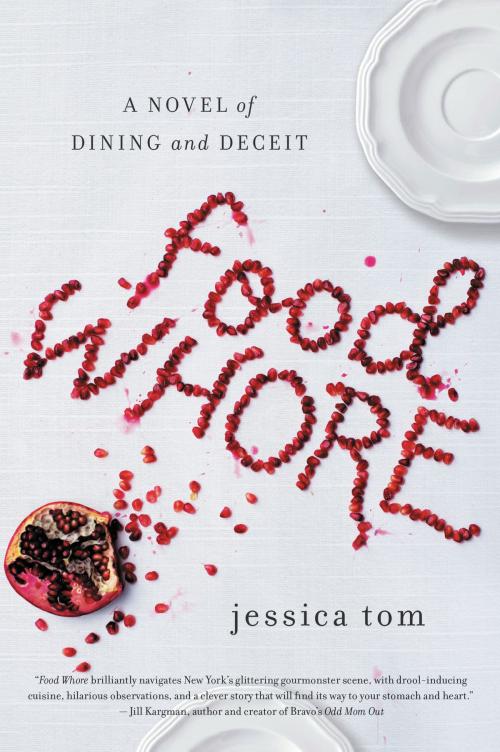 Cover of the book Food Whore by Jessica Tom, William Morrow Paperbacks