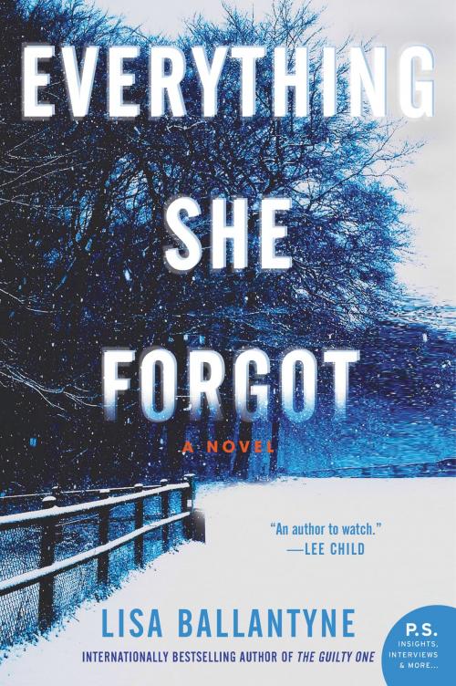 Cover of the book Everything She Forgot by Lisa Ballantyne, William Morrow Paperbacks