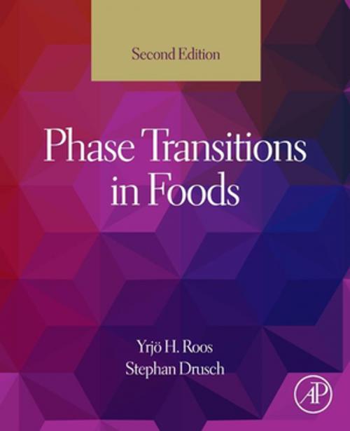 Cover of the book Phase Transitions in Foods by Yrjo H Roos, Stephan Drusch, Elsevier Science