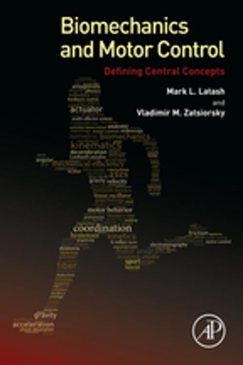 Cover of the book Biomechanics and Motor Control by Vladimir Zatsiorsky, Mark Latash L., Elsevier Science