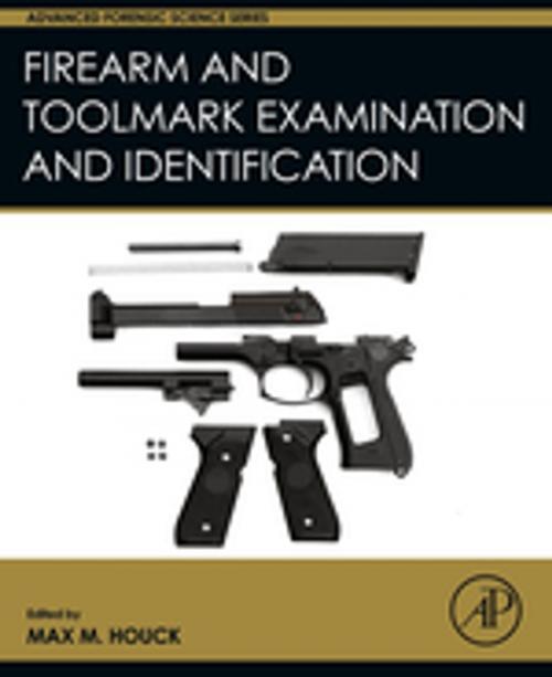 Cover of the book Firearm and Toolmark Examination and Identification by , Elsevier Science