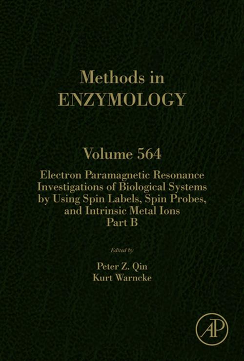 Cover of the book Electron Paramagnetic Resonance Investigations of Biological Systems by Using Spin Labels, Spin Probes, and Intrinsic Metal Ions Part B by Peter Z Qin, Kurt Warncke, Elsevier Science