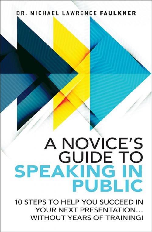 Cover of the book A Novice's Guide to Speaking in Public by Michael Lawrence Faulkner, Pearson Education