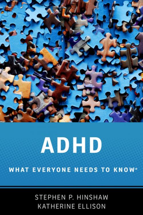 Cover of the book ADHD by Stephen P. Hinshaw, Katherine Ellison, Oxford University Press