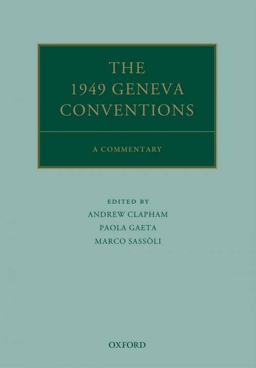 Cover of the book The 1949 Geneva Conventions by , OUP Oxford