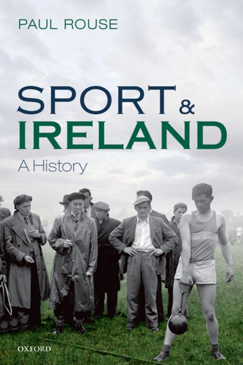 Cover of the book Sport and Ireland by Paul Rouse, OUP Oxford